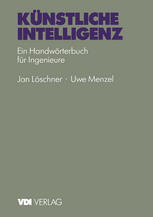 Künstliche Intelligenz: Ein Handwörterbuch für Ingenieure