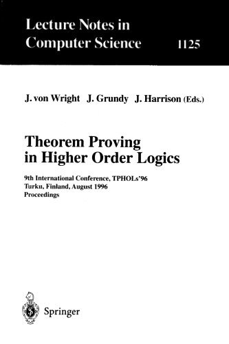 Theorem Proving in Higher Order Logics: 9th International Conference, TPHOLs’96 Turku, Finland, August 26–30, 1996 Proceedings