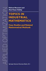 Topics in Industrial Mathematics: Case Studies and Related Mathematical Methods