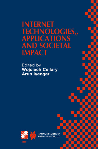 Internet Technologies, Applications and Societal Impact: IFIP TC6 / WG6.4 Workshop on Internet Technologies, Applications and Societal Impact (WITASI 2002) October 10–11, 2002, Wroclaw, Poland