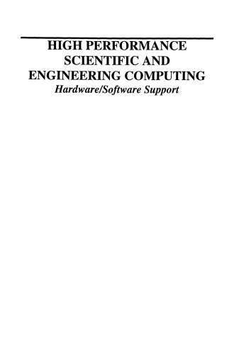 High Performance Scientific and Engineering Computing: Hardware/Software Support