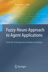 Fuzzy-Neuro Approach to Agent Applications: From the AI Perspective to Modern Ontology