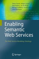 Enabling Semantic Web Services: The Web Service Modeling Ontology