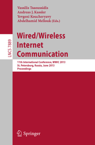 Wired/Wireless Internet Communication: 11th International Conference, WWIC 2013, St. Petersburg, Russia, June 5-7, 2013. Proceedings