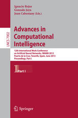 Advances in Computational Intelligence: 12th International Work-Conference on Artificial Neural Networks, IWANN 2013, Puerto de la Cruz, Tenerife, Spain, June 12-14, 2013, Proceedings, Part I