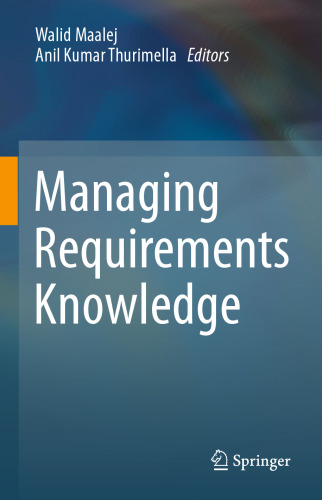 Managing Requirements Knowledge