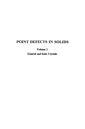 Point Defects in Solids: General and Ionic Crystals