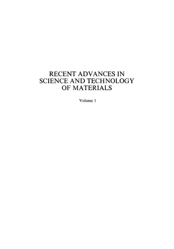 Recent Advances in Science and Technology of Materials: Volume 1