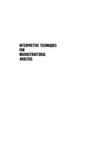 Interpretive Techniques for Microstructural Analysis