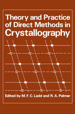 Theory and Practice of Direct Methods in Crystallography