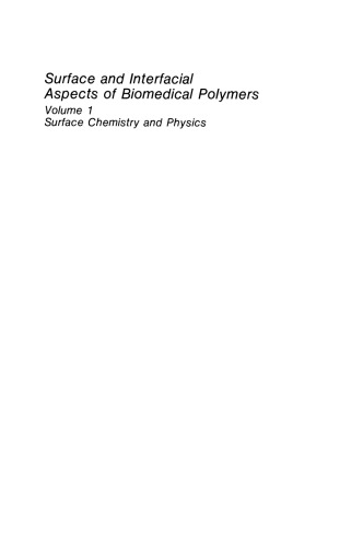 Surface and Interfacial Aspects of Biomedical Polymers: Volume 1 Surface Chemistry and Physics