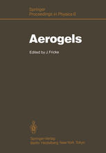 Aerogels: Proceedings of the First International Symposium, Würzburg, Fed. Rep. of Germany September 23–25, 1985