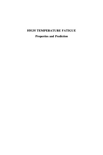 High Temperature Fatigue: Properties and Prediction