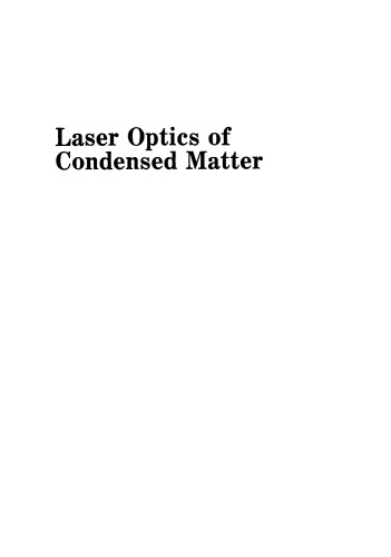 Laser Optics of Condensed Matter