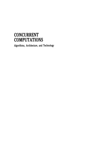 Concurrent Computations: Algorithms, Architecture, and Technology