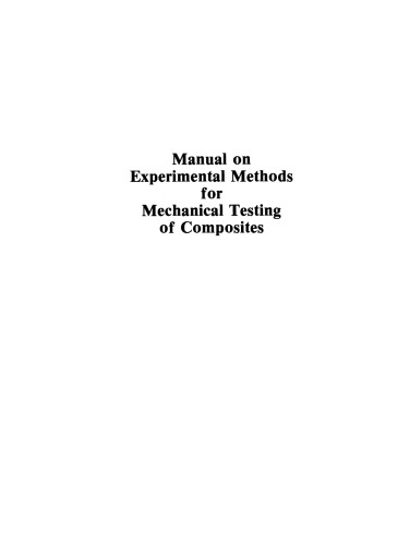 Manual on Experimental Methods for Mechanical Testing of Composites