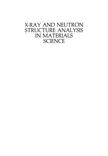 X-Ray and Neutron Structure Analysis in Materials Science