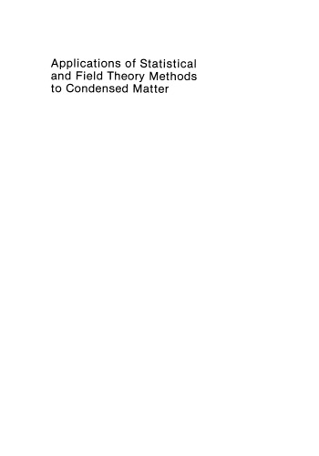 Applications of Statistical and Field Theory Methods to Condensed Matter