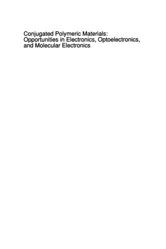 Conjugated Polymeric Materials: Opportunities in Electronics, Optoelectronics, and Molecular Electronics