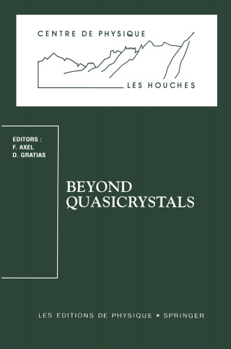 Beyond Quasicrystals: Les Houches, March 7–18, 1994