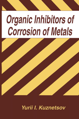 Organic Inhibitors of Corrosion of Metals