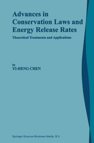 Advances in Conservation Laws and Energy Release Rates: Theoretical Treatments and Applications