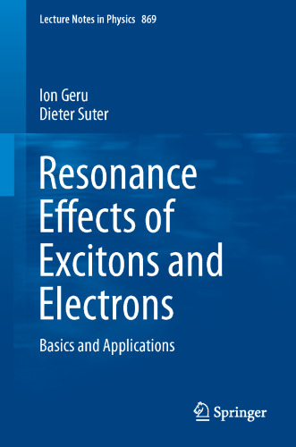 Resonance Effects of Excitons and Electrons: Basics and Applications