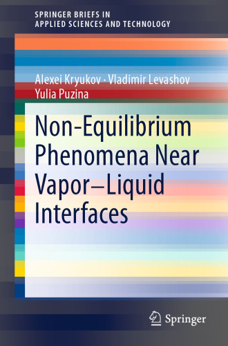 Non-Equilibrium Phenomena near Vapor-Liquid Interfaces