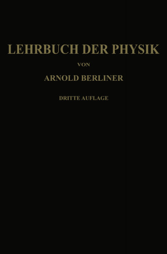 Lehrbuch der Physik: In Elementarer Darstellung