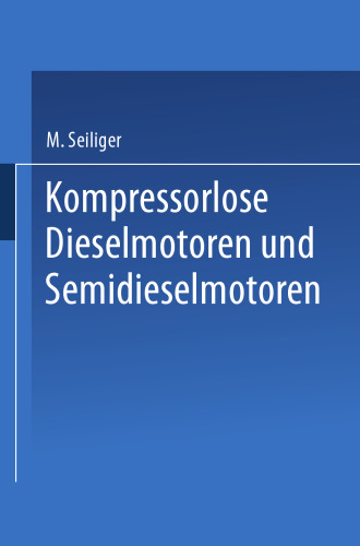 Kompressorlose Dieselmotoren und Semidieselmotoren