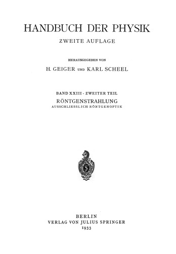 Röntgenstrahlung Ausschliesslich Röntgenoptik: Band XXIII · Zweiter Teil