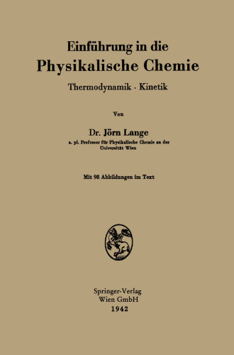 Einführung in die Physikalische Chemie: Thermodynamik · Kinetik