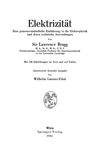 Elektrizität: Eine gemeinverständliche Einführung in die Elektrophysik und deren technische Anwendungen