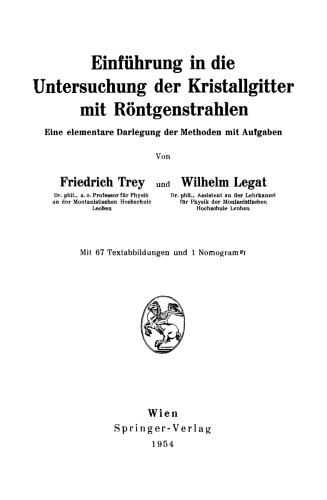 Einführung in die Untersuchung der Kristallgitter mit Röntgenstrahlen: Eine elementare Darlegung der Methoden mit Aufgaben