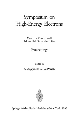 Symposium on High-Energy Electrons: Montreux (Switzerland) 7th to 11th September 1964 Proceedings