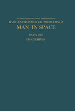 Proceedings of the Second International Symposium on Basic Environmental Problems of Man in Space: Paris, 14–18 June 1965