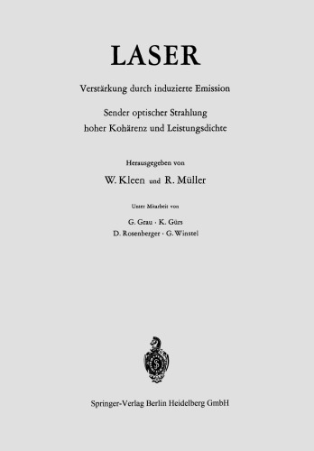 Laser: Verstärkung durch induzierte Emission. Sender optischer Strahlung hoher Kohärenz und Leistungsdichte