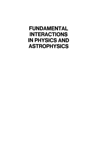 Fundamental Interactions in Physics and Astrophysics: A Volume Dedicated to P.A.M. Dirac on the Occasion of his Seventieth Birthday