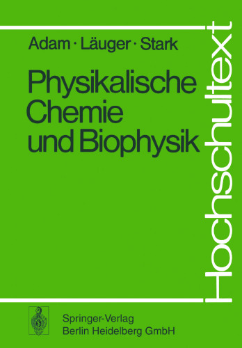 Physikalische Chemie und Biophysik