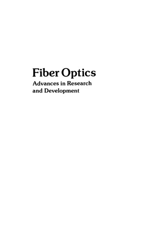 Fiber Optics: Advances in Research and Development