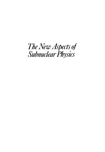 The New Aspects of Subnuclear Physics