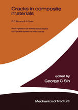 Cracks in composite materials: A compilation of stress solutions for composite systems with cracks