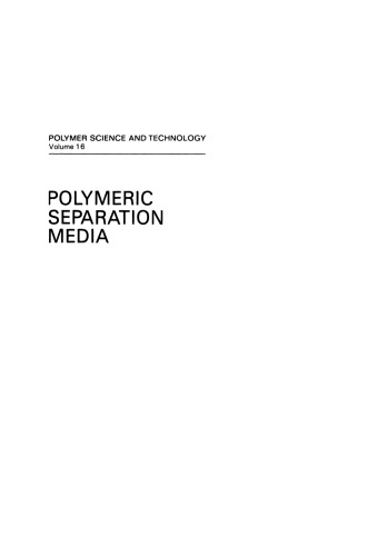 Polymeric Separation Media