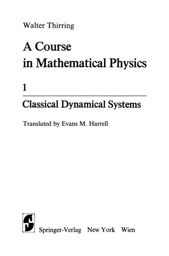 A Course in Mathematical Physics 1: Classical Dynamical Systems