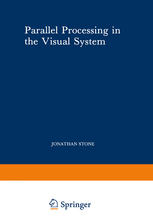 Parallel Processing in the Visual System: The Classification of Retinal Ganglion Cells and its Impact on the Neurobiology of Vision