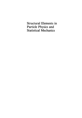 Structural Elements in Particle Physics and Statistical Mechanics