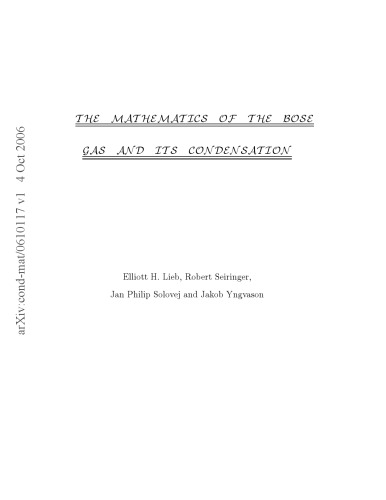 The Mathematics of the Bose Gas and its Condensation