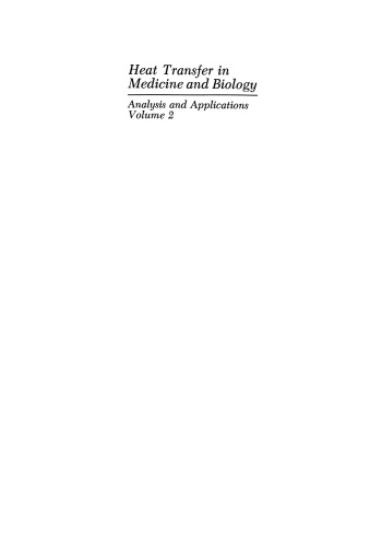 Heat Transfer in Medicine and Biology: Analysis and Applications. Volume 2