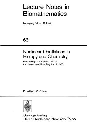 Nonlinear Oscillations in Biology and Chemistry: Proceedings of a meeting held at the University of Utah, May 9–11, 1985