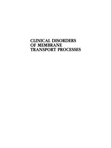 Clinical Disorders of Membrane Transport Processes